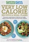 Yello Balolia, Chris Cheyette - Carbs & Cals Very Low Calorie Recipes & Meal Plans