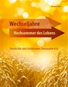 Karoline Dichtl - Wechseljahre - Hochsommer des Lebens