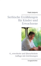 Vlado Josipovic - Serbische Erzählungen für Kinder und Erwachsene