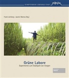 Stiftung Lebendige Stadt, Frank Lohrberg, Jasmi Matros, Jasmin Matros, Stiftung Lebendige Stadt - Grüne Labore