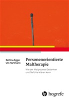 Bettin Egger, Bettina Egger, Urs Hartmann - Personenorientierte Maltherapie