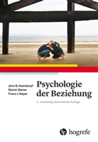 Jens Asendorpf, Jens B Asendorpf, Jens B. Asendorpf, Rainer Banse, Reine Banse, Reiner Banse... - Psychologie der Beziehung