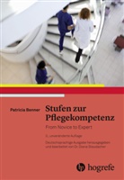 Patricia Benner, Dian Staudacher, Diana Staudacher - Stufen zur Pflegekompetenz