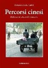 Romana Soravia Petrini - Percorsi cinesi. Mille giorni, diecimila emozioni