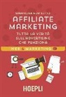 Giannicola Montesano, L. Conti - Affiliate Marketing. Tutta la verità sull'advertising che funziona