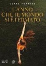 Clare Furniss - L'anno che il mondo si è fermato