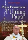 Leo L. Zagami, Leo Lyon Zagami - Papa Francesco. L'ultimo papa? Logge, denaro e poteri occulti nel declino della Chiesa cristiana