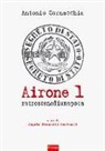 Antonio Cornacchia, A. Giannelli Benvenuti - Airone 1. Retroscena di un'epoca