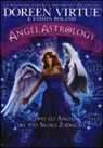 Yasmin Boland, Doreen Virtue - Angel astrology. Scopri gli angeli del tuo segno zodiacale