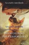 Vauro Senesi - Buongiorno professoressa