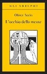 Oliver Sacks - L'occhio della mente