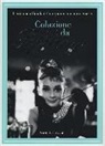 Sarah Gristwood - Colazione da Tiffany. L'edizione ufficiale del cinquantesimo anniversario