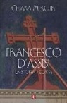 Chiara Mercuri - Francesco d'Assisi. La storia negata