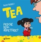 Silvia Serreli - Perché devo aspettare? Tea