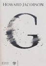 Howard Jacobson - G