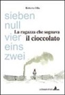 Roberto Olla - La ragazza che sognava il cioccolato
