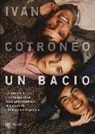 Ivan Cotroneo - Un bacio