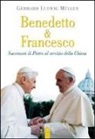 Gerhard L. Müller - Benedetto & Francesco. Successori di Pietro al servizio della Chiesa