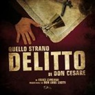 Felice Cipriani - Quello strano delitto di don Cesare