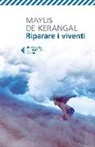 Maylis de Kerangal - Riparare i viventi