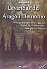 Joan Rosell Escosa - LEYENDAS DEL ARAGÓN DEMONIO
