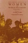 Arvind Sharma, Katherine K Young, Katherine K. Young - The Annual Review of Women in World Religions