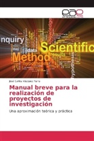 José Carlos Vázquez Parra - Manual breve para la realización de proyectos de investigación