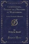 Wilhelm Hauff - Lichtenstein, Épisode de l'Histoire du Wurtemberg