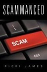 Ricki James - Scammanced