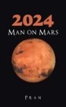 Pran - 2024 Man on Mars