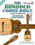 Tobe A. Richards - The Ronroco Chord Bible