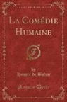 Honoré de Balzac, Honore de Balzac - La Comédie Humaine (Classic Reprint)