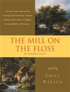 George Eliot, George Elliot, Emily Watson - The Mill on the Floss, Cassette