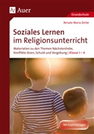Renate Maria Zerbe - Soziales Lernen im Religionsunterricht Klasse 1-4