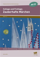 Astrid Jahns - Collage und Frottage: Zauberhafte Märchen, m. 1 CD-ROM