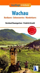 Friedrich Arnold, Bernhard Baumgartner, Mella Waldstein - Wachau