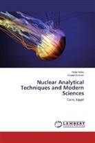 Hod Ashry, Hoda Ashry, Fouad Soliman - Nuclear Analytical Techniques and Modern Sciences