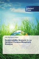 Ariel Rodríguez-Vargas - Sustainability Analysis in La Amistad Panama Biosphere Reserve