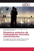 Edgar Alfons Acuña Bermúdez, Edgar Alfonso Acuña Bermúdez, Led Nájera Hernánez, Ledys Nájera Hernánez, Ana Milena Reyes Estrada - Dinámica psíquica de trabajadoras sexuales universitarias