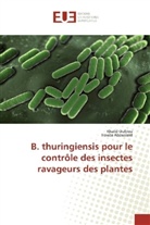 Houda Aboussaid, Khali Oufdou, Khalid Oufdou - B. thuringiensis pour le contrôle des insectes ravageurs des plantes