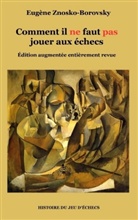 Eugène Znosko-Borovsky - Comment il ne faut pas jouer aux échecs