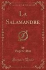 Eugene Sue, Eugène Sue - La Salamandre, Vol. 2 (Classic Reprint)