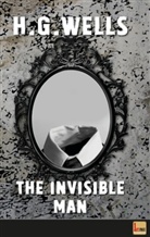 H G Wells, H. G. Wells, 1st Page Classics, 1st. Page Classics, 1s Page Classics - The Invisible Man