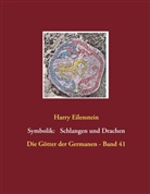 Harry Eilenstein - Die Symbolik der Schlangen und Drachen