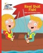 Adam Guillain, Charlotte Guillain - Reading Planet - Reel that Fish! - Red B: Comet Street Kids