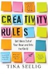 Tina Seelig - Creativity Rules