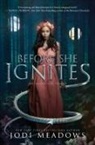 Jodi Meadows - Before She Ignites