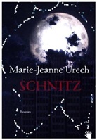 Marie-Jeanne Urech - Schnitz