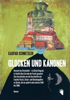 Kaspar Schnetzler - Glocken und Kanonen
