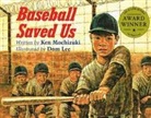 Ken Mochizuki, Dom Lee - Baseball Saved Us